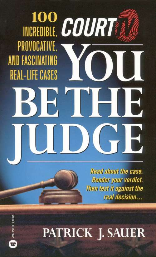 Book cover of Court TV: You Be The Judge