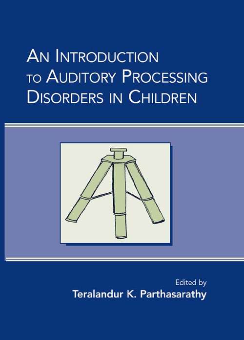 Book cover of An Introduction to Auditory Processing Disorders in Children