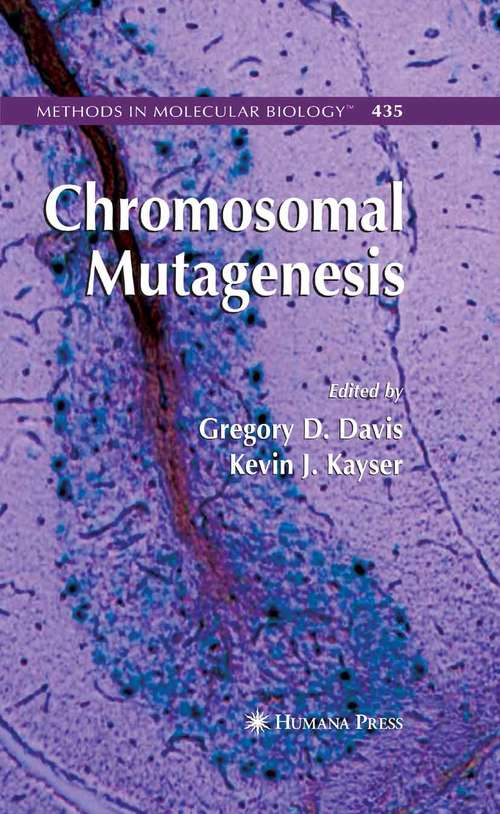 Chromosomal Mutagenesis (Methods in Molecular Biology #435)