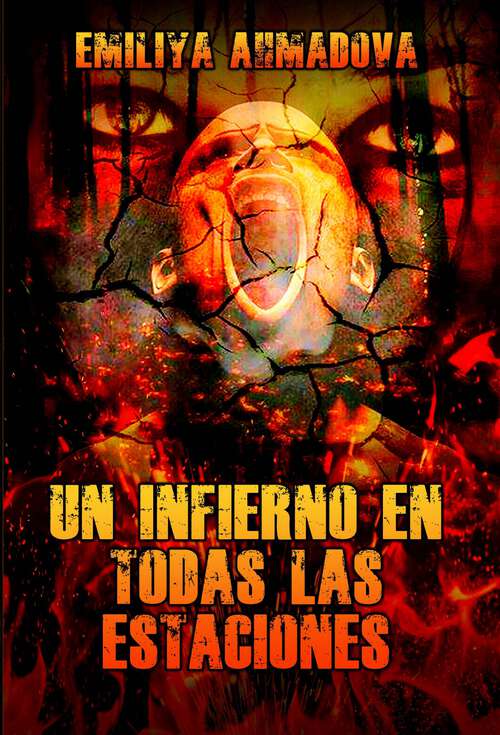 Book cover of Un Infierno En Todas Las Estaciones