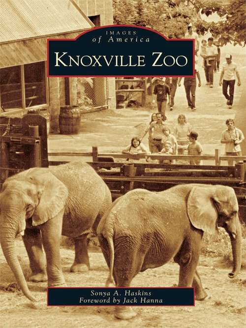 Knoxville Zoo (Images of America)