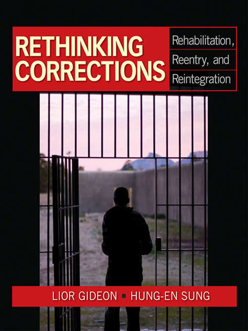 Book cover of Rethinking Corrections: Rehabilitation, Reentry, and Reintegration