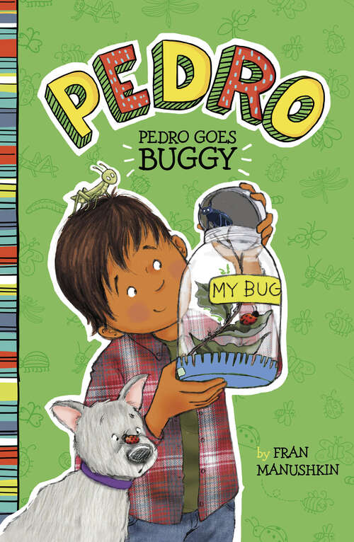 Book cover of Pedro Goes Buggy (Pedro Ser.)
