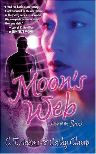 Book cover of Moon's Web (Tales of the Sazi, Book #2)