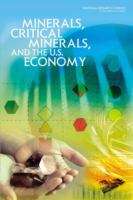 Book cover of Minerals, Critical Minerals, And The U.s. Economy