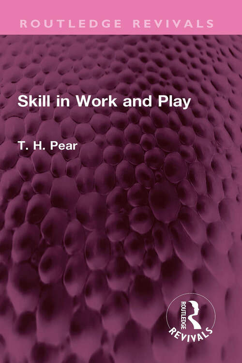 Book cover of Skill in Work and Play (Routledge Revivals)