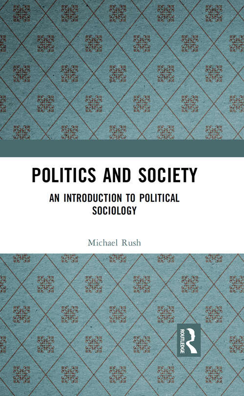 Book cover of Politics and Society: An Introduction to Political Sociology (1)