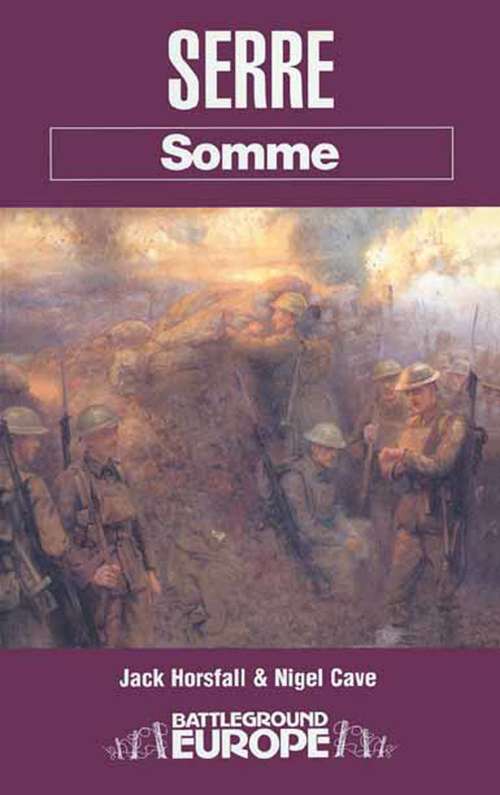Book cover of Serre: Somme (Battle Ground Europe)