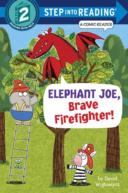 Book cover of Elephant Joe, Brave Firefighter! (Step into Reading)
