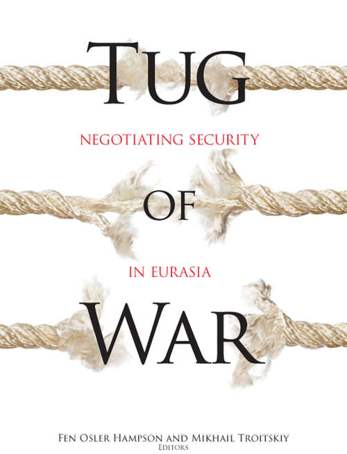 Tug of War: Negotiating Security in Eurasia