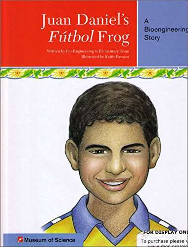 Book cover of Juan Daniel's Futbol Frog: A Bioengineering Story