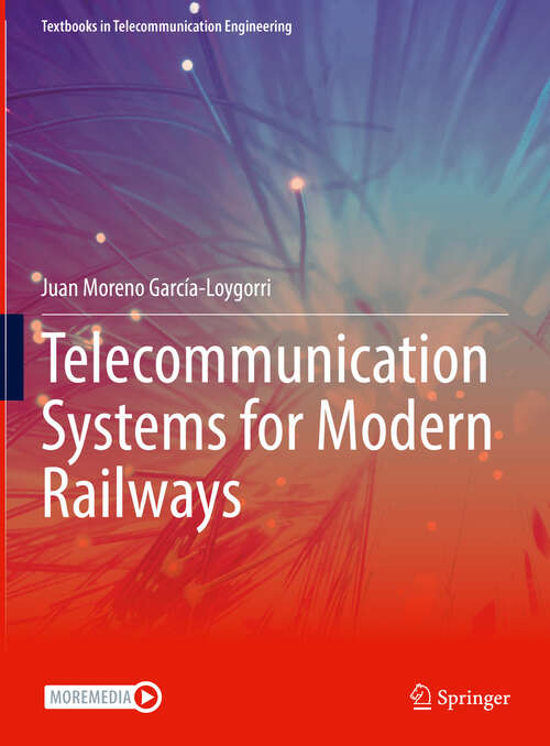 Book cover of Telecommunication Systems for Modern Railways (Textbooks in Telecommunication Engineering)
