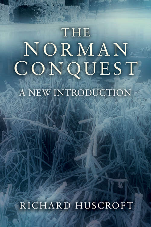 Book cover of The Norman Conquest: A New Introduction