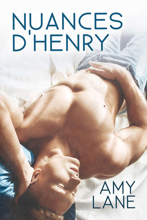Book cover of Nuances d'Henry: Shades Of Henry Fr (Une histoire de la Piaule #1)