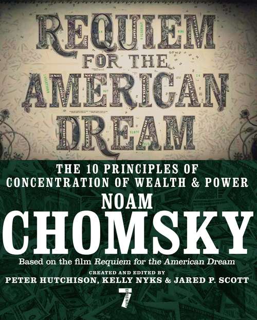 Book cover of Requiem for the American Dream: The 10 Principles of Concentration of Wealth & Power