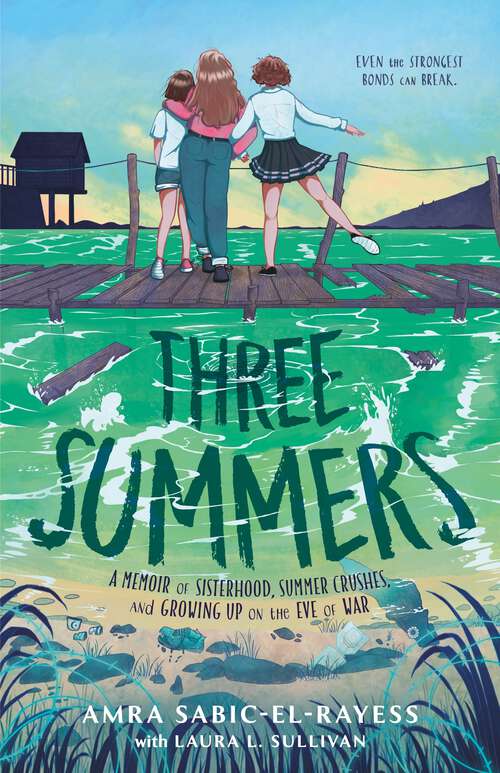 Book cover of Three Summers: A Memoir of Sisterhood, Summer Crushes, and Growing Up on the Eve of War