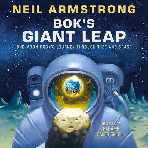 Book cover of Bok's Giant Leap: One Moon Rock's Journey Through Time and Space