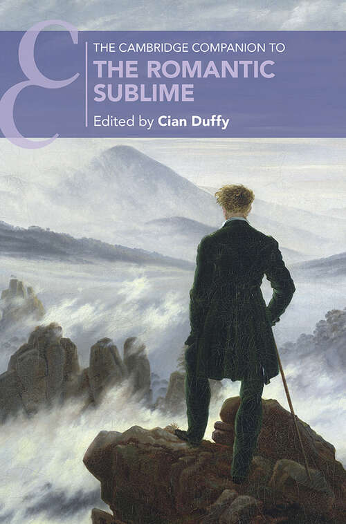 Book cover of The Cambridge Companion to the Romantic Sublime (Cambridge Companions to Literature)