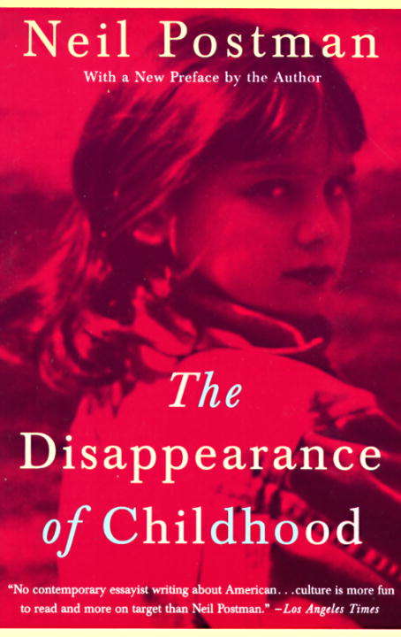 Book cover of The Disappearance of Childhood