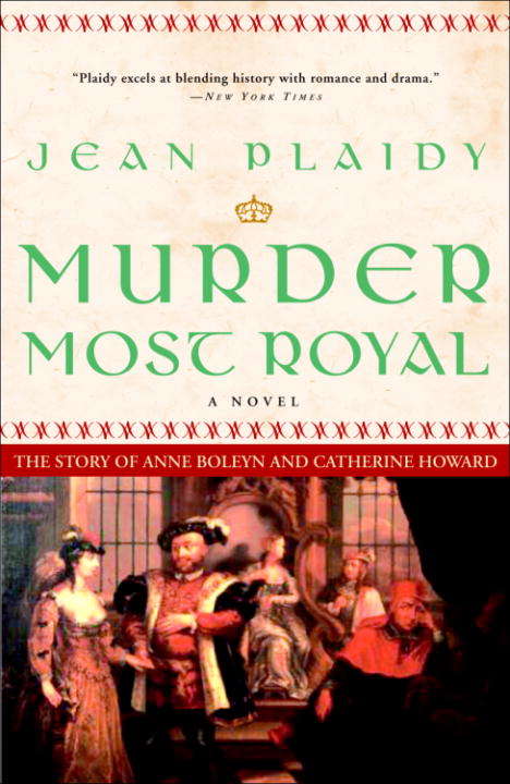 Book cover of Murder Most Royal: The Story of Anne Boleyn and Catherine Howard (Tudor Saga #5)