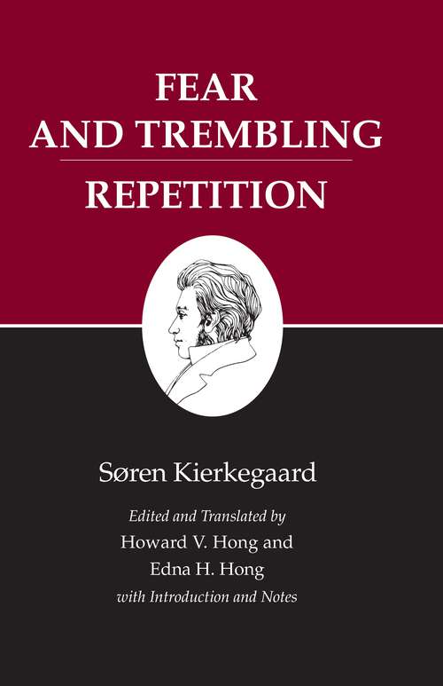 Book cover of Kierkegaard's Writings, VI: Fear and Trembling/Repetition