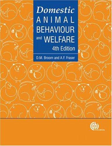 Domestic Animal Behaviour and Welfare, 4th edition