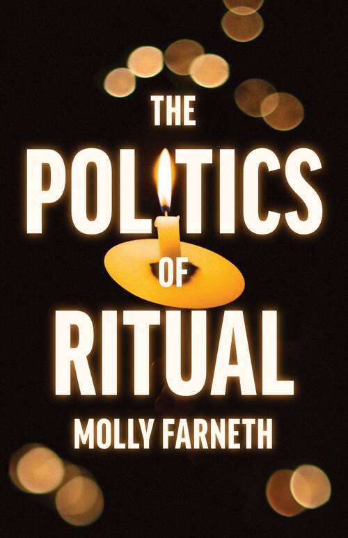 Book cover of The Politics of Ritual