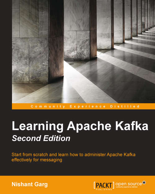 Book cover of Learning Apache Kafka - Second Edition