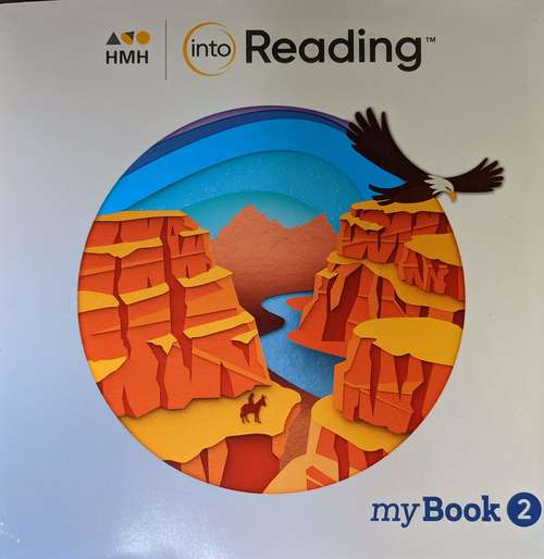 Book cover of Into Reading™ [Grade 4] MyBook 2: Student Mybook Softcover Volume 2 Grade 4 2020 (Into Reading)