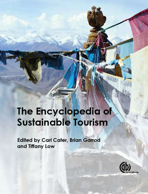 The Encyclopedia of Sustainable Tourism