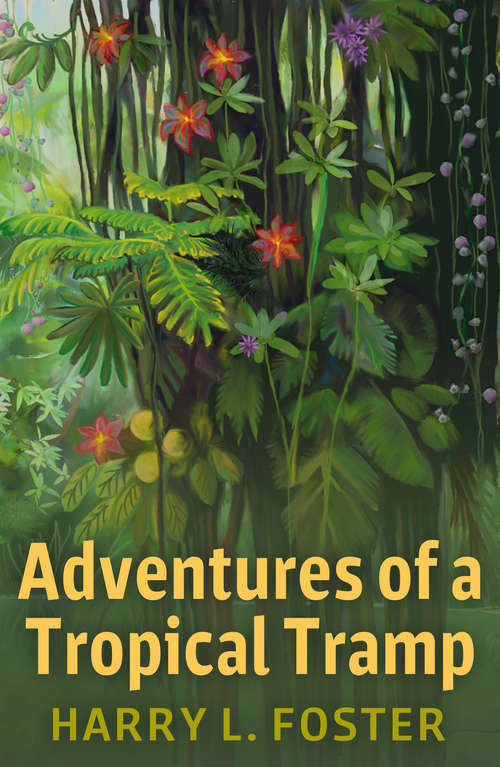 Book cover of Adventures of a Tropical Tramp