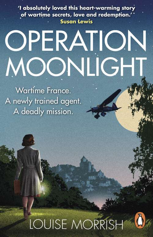 Book cover of Operation Moonlight: A compelling and emotionally moving historical fiction novel