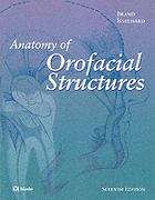 Anatomy of Orofacial Structures (Seventh Edition)
