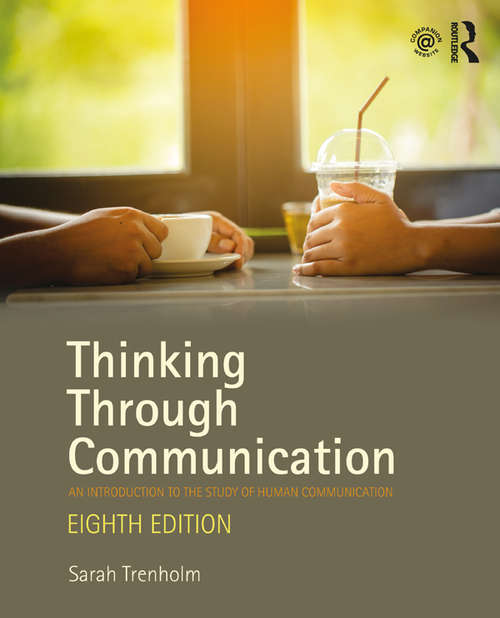 Book cover of Thinking Through Communication: An Introduction to the Study of Human Communication (Mycommunicationkit Ser.)