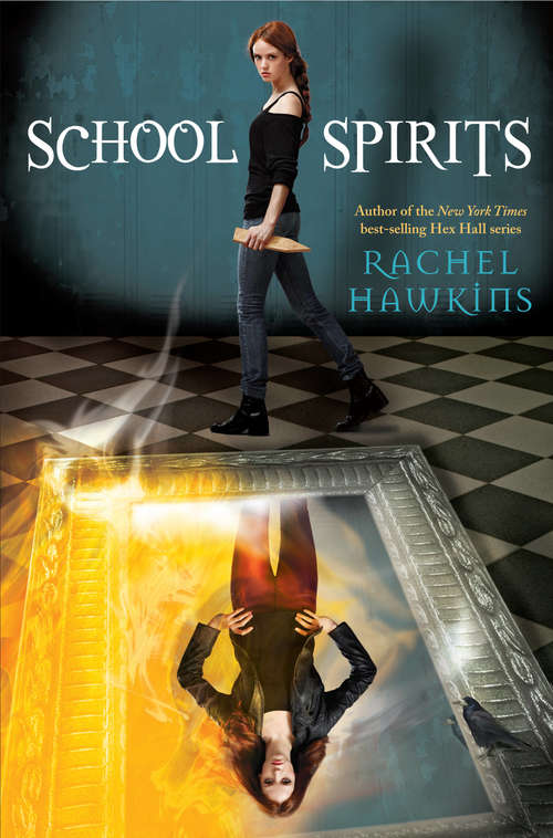 School Spirits (A Hex Hall Novel #4)