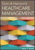 Dunn and Haimann's Healthcare Management
