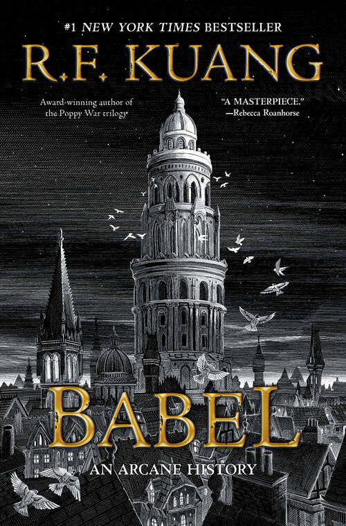 Book cover of Babel: Or the Necessity of Violence: An Arcane History of the Oxford Translators' Revolution