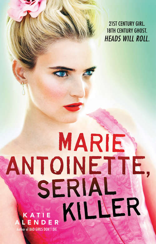 Book cover of Marie Antoinette, Serial Killer