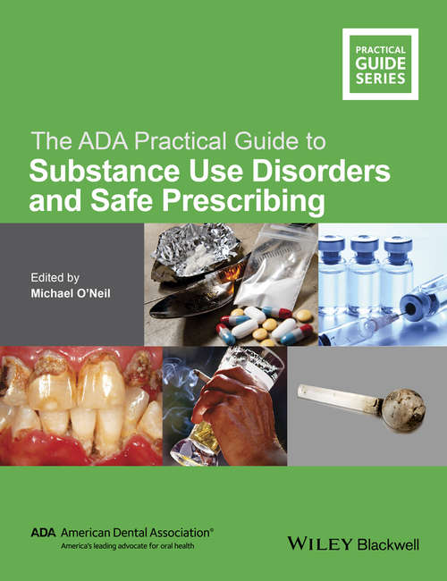Book cover of The ADA Practical Guide to Substance Use Disorders and Safe Prescribing