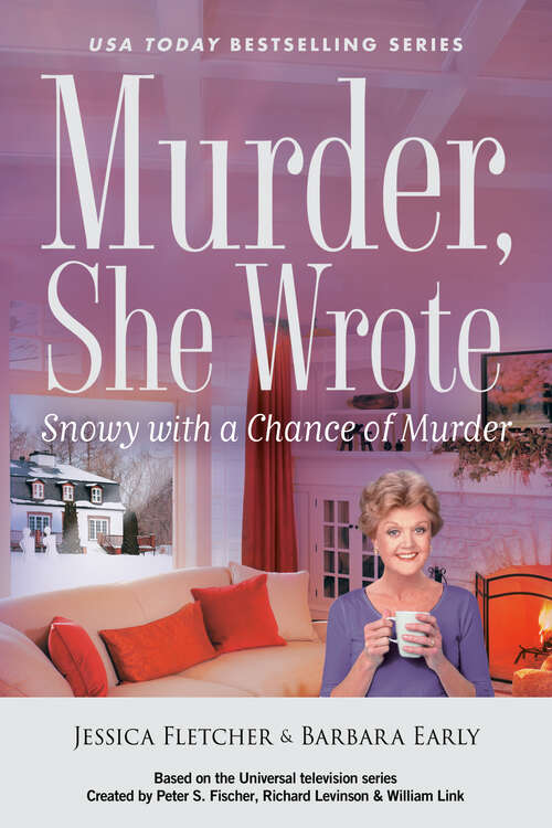 Book cover of Murder, She Wrote: Snowy with a Chance of Murder (Murder, She Wrote)