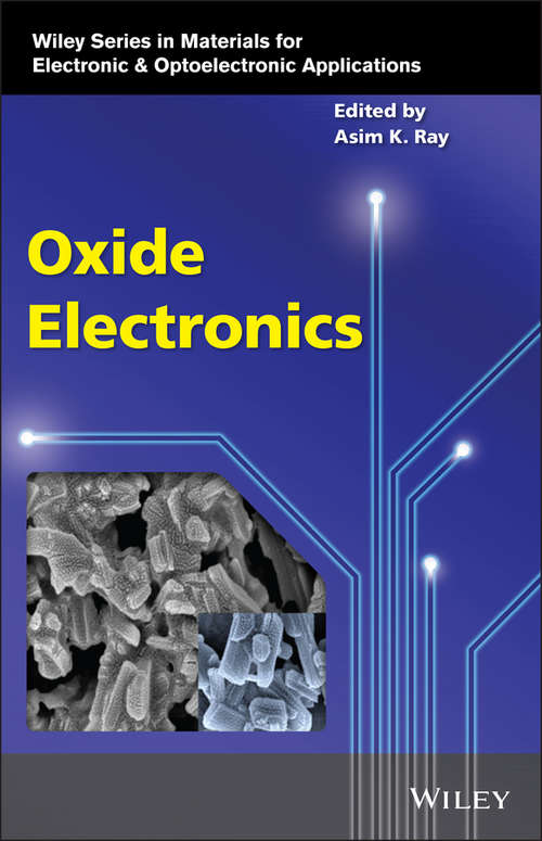 Oxide Electronics (Wiley Series in Materials for Electronic & Optoelectronic Applications)
