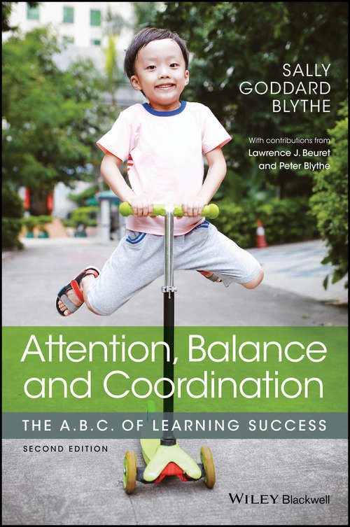 Attention, Balance and Coordination: The A.B.C. of Learning Success