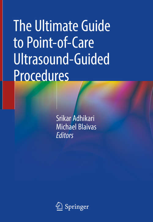 Book cover of The Ultimate Guide to Point-of-Care Ultrasound-Guided Procedures (1st ed. 2020)