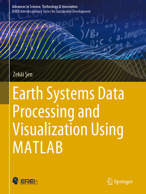Book cover of Earth Systems Data Processing and Visualization Using MATLAB