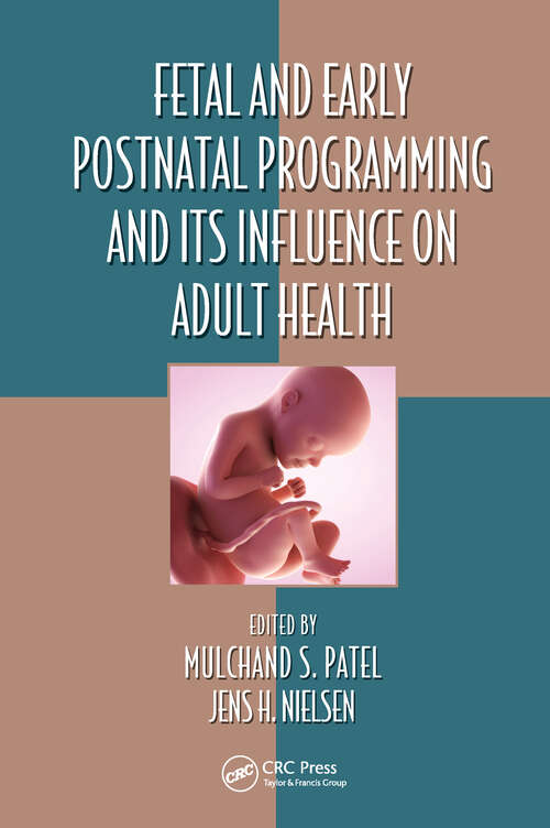 Fetal and Early Postnatal Programming and its Influence on Adult Health (Oxidative Stress and Disease)