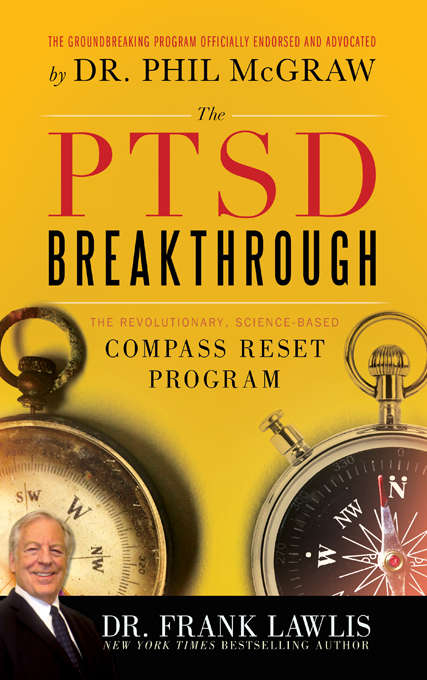 Book cover of The PTSD Breakthrough: The Revolutionary, Science-Based Compass RESET Program