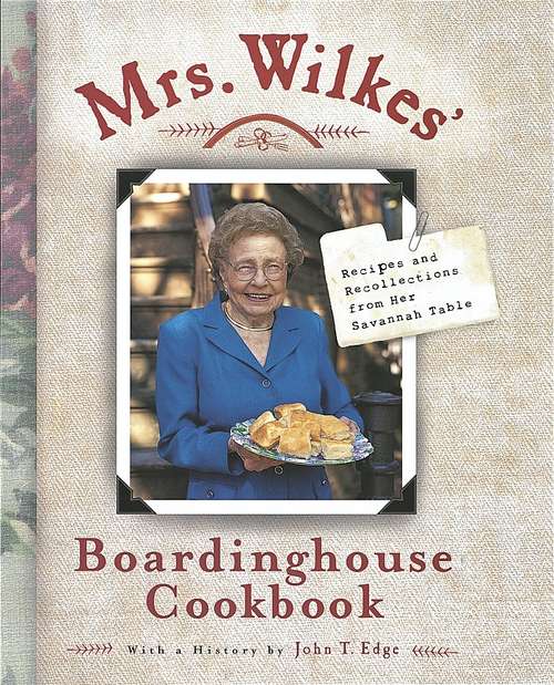 Book cover of Mrs. Wilkes' Boardinghouse Cookbook