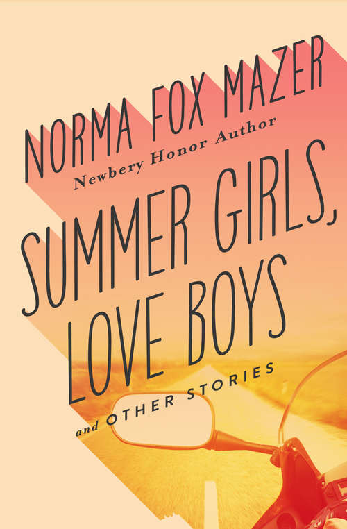 Book cover of Summer Girls, Love Boys: And Other Stories (Digital Original)