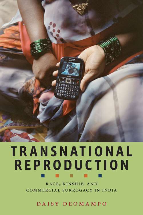 Book cover of Transnational Reproduction: Race, Kinship, and Commercial Surrogacy in India (Anthropologies of American Medicine: Culture, Power, and Practice #1)