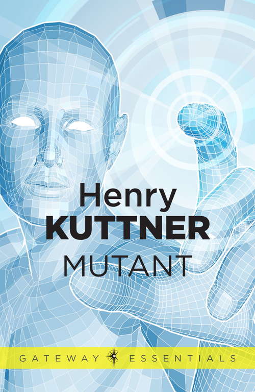 Book cover of Mutant (Gateway Essentials #389)